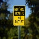 No Thru Traffic No Outlet Aluminum Sign (Non Reflective)