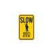 Slow Adults at Play with Graphic Aluminum Sign (Non Reflective)