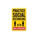 Practice Social Distancing While in Building Aluminum Sign (Non Reflective)