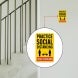 Practice Social Distancing While in Building Aluminum Sign (Non Reflective)