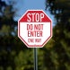 Do Not Enter One Way Aluminum Sign (Non Reflective)