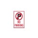 No Parking Symbol Aluminum Sign (Non Reflective)