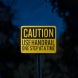 Use Handrail One Step At A Time Aluminum Sign (EGR Reflective)