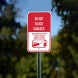 Do Not Block Garages Aluminum Sign (Non Reflective)