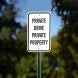 Private Drive Private Property Aluminum Sign (Non Reflective)