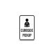 Curbside Pickup Aluminum Sign (Non Reflective)