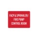 FACP & Sprinkler Fire Pump Control Room Aluminum Sign (Non Reflective)
