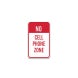 No Cell Phone Zone Aluminum Sign (Non Reflective)