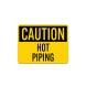 OSHA Hot Piping Aluminum Sign (Non Reflective)
