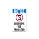 Notice Cellphone Use Prohibited Aluminum Sign (Non Reflective)