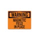OSHA Magnetic Field In Place Plastic Sign