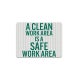 Clean Work Safe Aluminum Sign (EGR Reflective)