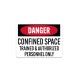 OSHA Confined Space Trained & Authorized Personnel Only Plastic Sign