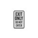 Exit Only Do Not Enter Aluminum Sign (EGR Reflective)