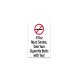 If You Must Smoke Take Your Cigarette Butts With You Plastic Sign