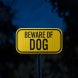 Beware Of Dog Aluminum Sign (EGR Reflective)