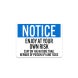 OSHA Enjoy At Your Own Risk Stay On The Nature Trail Plastic Sign