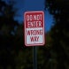 Do Not Enter, Wrong Way Aluminum Sign (HIP Reflective)