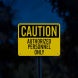 Caution Authorized Personnel Only Aluminum Sign (Glow In The Dark)