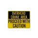 Overhead Crane Area Aluminum Sign (EGR Reflective)