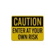 OSHA Enter At Your Own Risk Decal (Reflective)