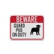 Guard Pug On Duty Aluminum Sign (Diamond Reflective)