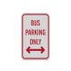 Bus Parking Only Aluminum Sign (Reflective)