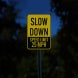 Slow Down Speed Limit 5 MPH Aluminum Sign (Reflective)