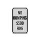 No Dumping $500 Fine Aluminum Sign (Reflective)