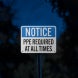 OSHA Notice PPE Required At All Times Aluminum Sign (Reflective)