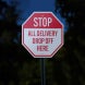 Stop All Delivery Aluminum Sign (Reflective)