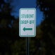 Student Drop Off Choose Arrow Direction Aluminum Sign (Reflective)