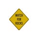 Warning Watch For Rocks Aluminum Sign (Reflective)