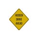 Hidden Drive Ahead Aluminum Sign (Reflective)