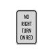 Traffic No Right Turn On Red Aluminum Sign (Reflective)