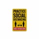 Practice Social Distancing While In Building Aluminum Sign (Reflective)
