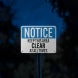 OSHA Notice Keep This Area Clear All Times Aluminum Sign (Reflective)