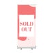 Sold Roll Up Banner Stands