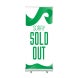 Sold Roll Up Banner Stands